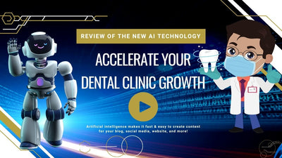 How to Use Artificial Intelligence to Grow Your Dental Clinic
